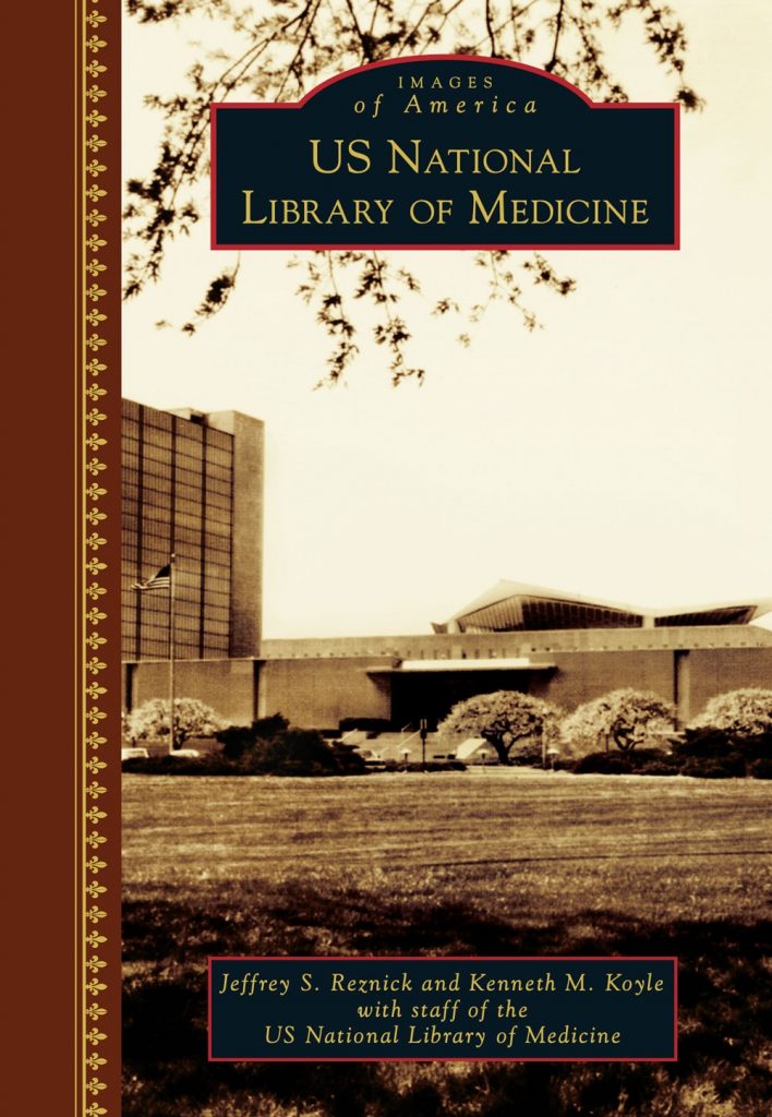 Announcing the Publication of a New Illustrated History of the National Library of Medicine