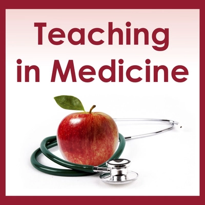Podcast: Teaching In Medicine